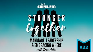 Celebrity Stronger Together #22: Chicago Bears Linebacker Sam Acho on Marriage, Leadership and Embracing Where Wealth