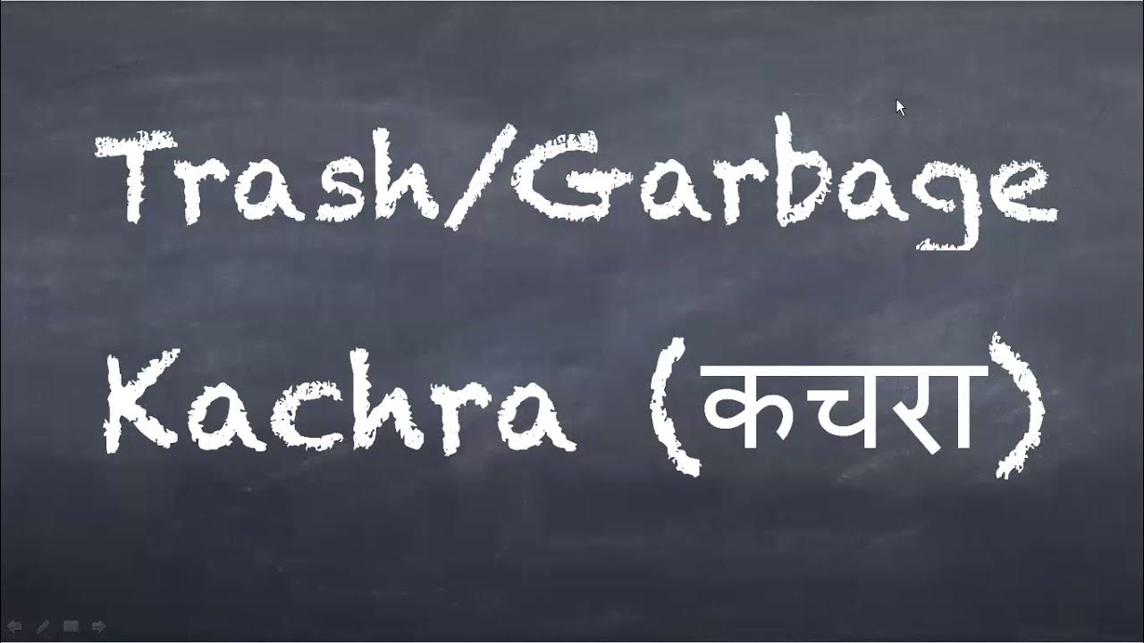 Learn Hindi How to say "Trash/Garbage" in Hindi YouTube