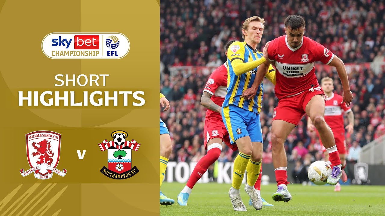 [Highlight] EFL Championship : Middlesbrough vs Southampton (09-05-69)