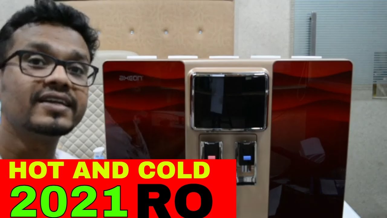 AXEON NEW HOT AND COLD RO WATER PURIFIERS 2021 YouTube