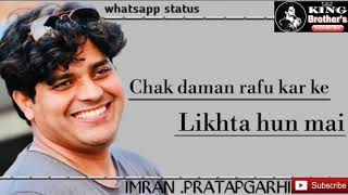 Apni Sanso Me Aabad Rakhna Mujhe || Imran Partabgadi || WhatsApp Status || KinG_Brother's