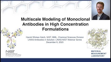 Multiscale Modeling of Monoclonal Antibodies in High Concentration Formulations with Harold Hatch