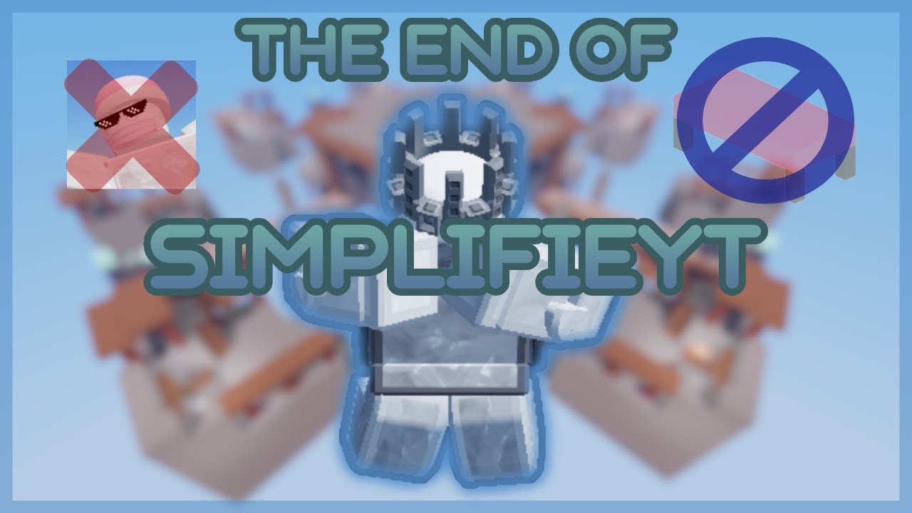 The End of SimplifieYT