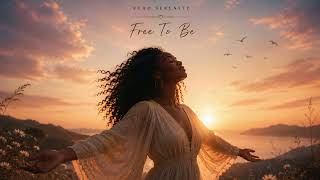 Free To Be | Echo Serenity