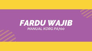 Download Lagu Fardu Wajib Manual - KORG PA700 ( abd Rob Idris Cover ) MP3