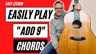 EASILY PLAY ADD 9 CHORDS | Beginner Guitar Lesson