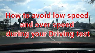 How to avoid low speed and over speed during your driving test | Sanjay Driving School