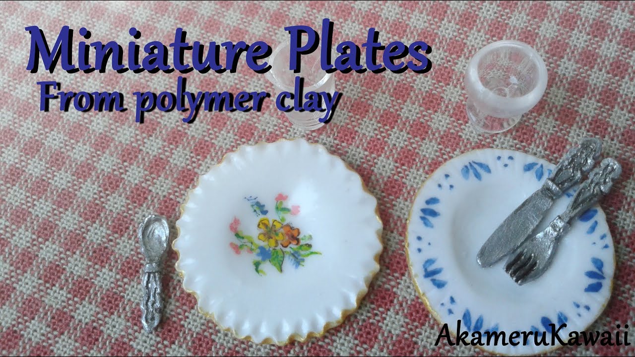 Miniature Plates Tutorial Polymer clay Dollhouse miniature YouTube