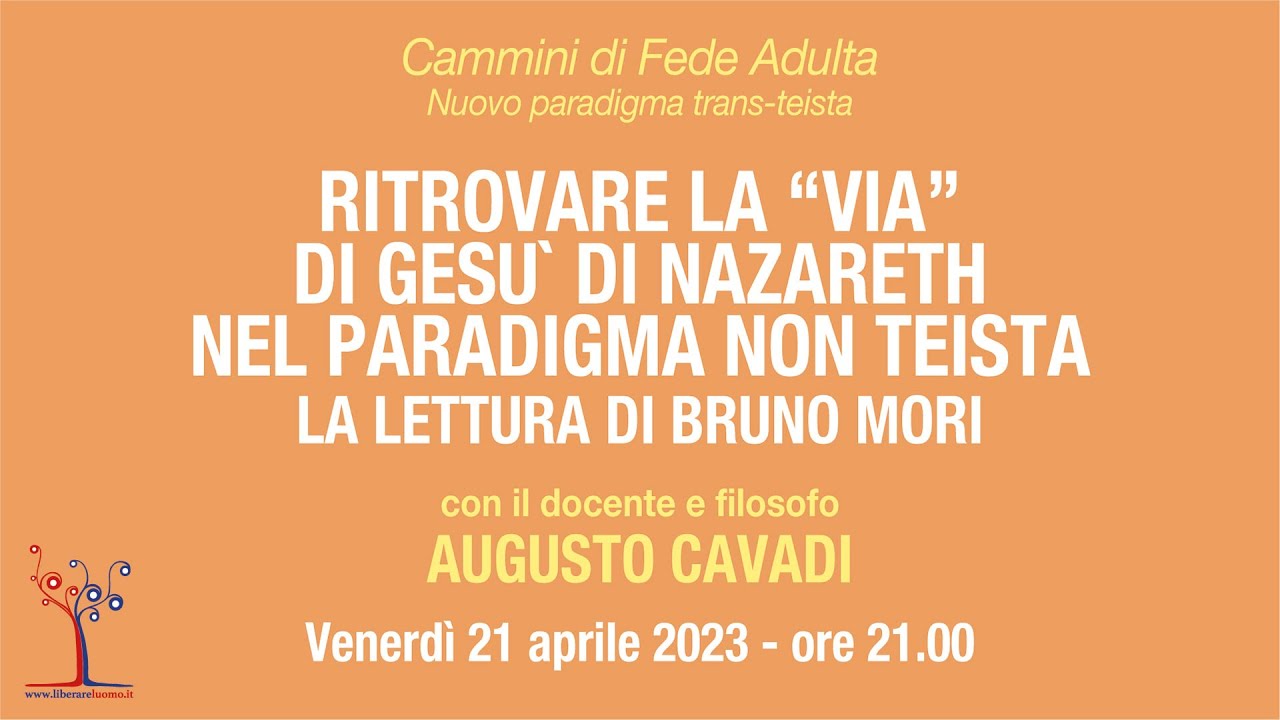 Ritrovare la "via" di Gesù di Nazareth nel paradigma non teista