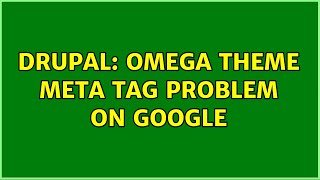 Drupal: Omega theme meta tag problem on Google (3 Solutions!!) Net Worth