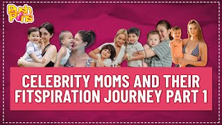 Celebrity moms and their fitspiration journey Part 1 | Pushpins