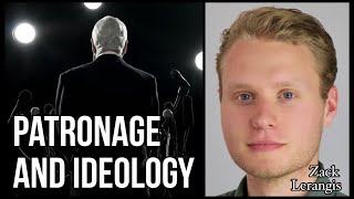Patronage and Ideology