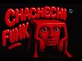 CHACHECHICHACHACHACHI FUNK DKI09 