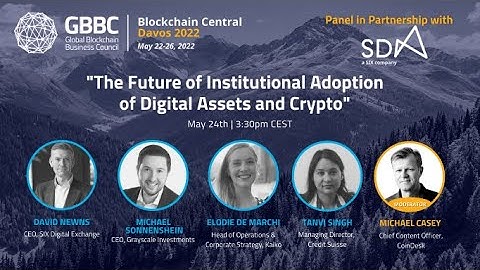 "The Future of Institutional Adoption of Digital Assets and Crypto" with SIX Digital Exchange