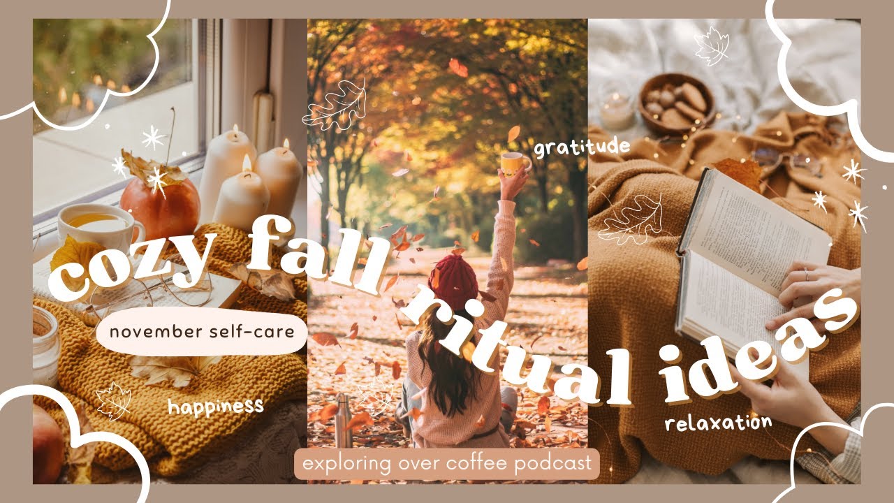 Cozy Fall Rituals 🍂 Hello November, self care ideas + routines, cozy ...