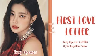 KANG HYEWON 'FIRST LOVE LETTER' LYRICS (ENG/INDO) 강혜원