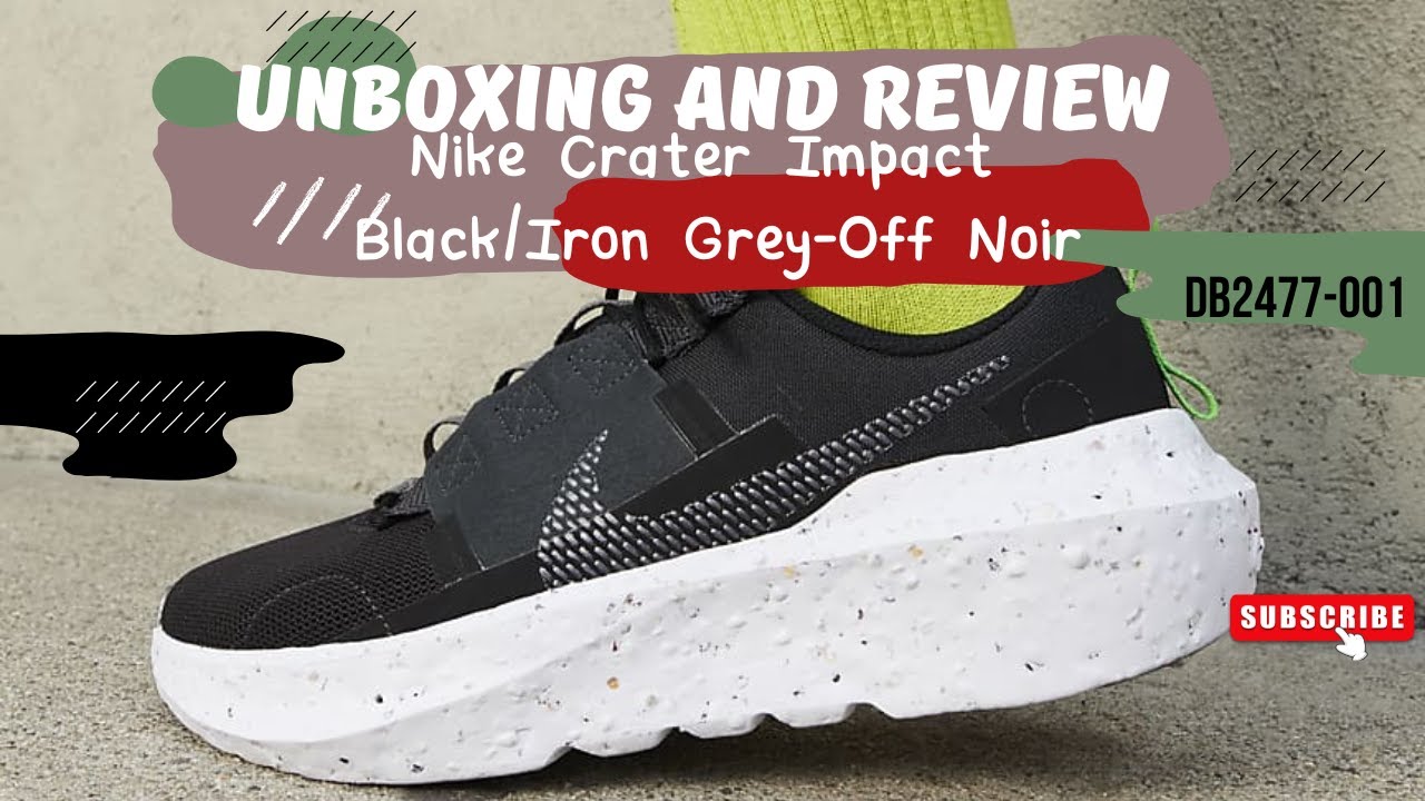 Nike Crater Impact Black/Iron Grey-Off Noir DB2477-001 - YouTube