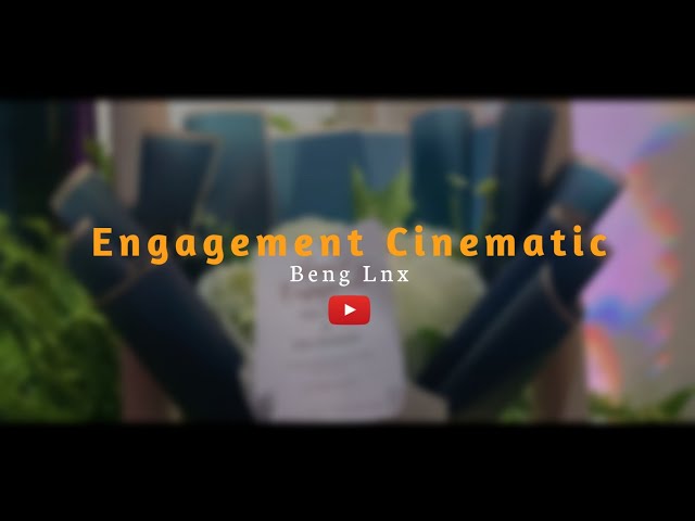 Engagement Cinematic - Beng Lnx || IPHONE XR - 4K 60 FPS #engagement #wedding #iphonexr #cinematic class=