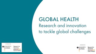 Global Health – research and innovation to tackle global challenges