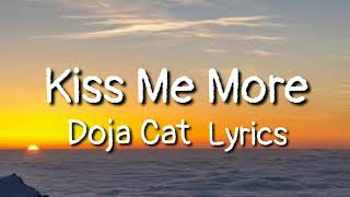 Kiss Me More,Doja Cat Lyrics