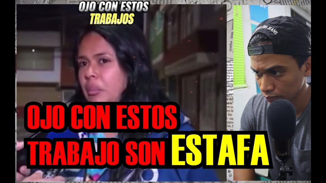 OJO con estos trabajos, nueva modalidad de ESTAFA 😱😱 - YouTube