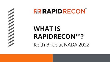 A brief overview of Rapid Recon with Keith Brice at NADA 2022