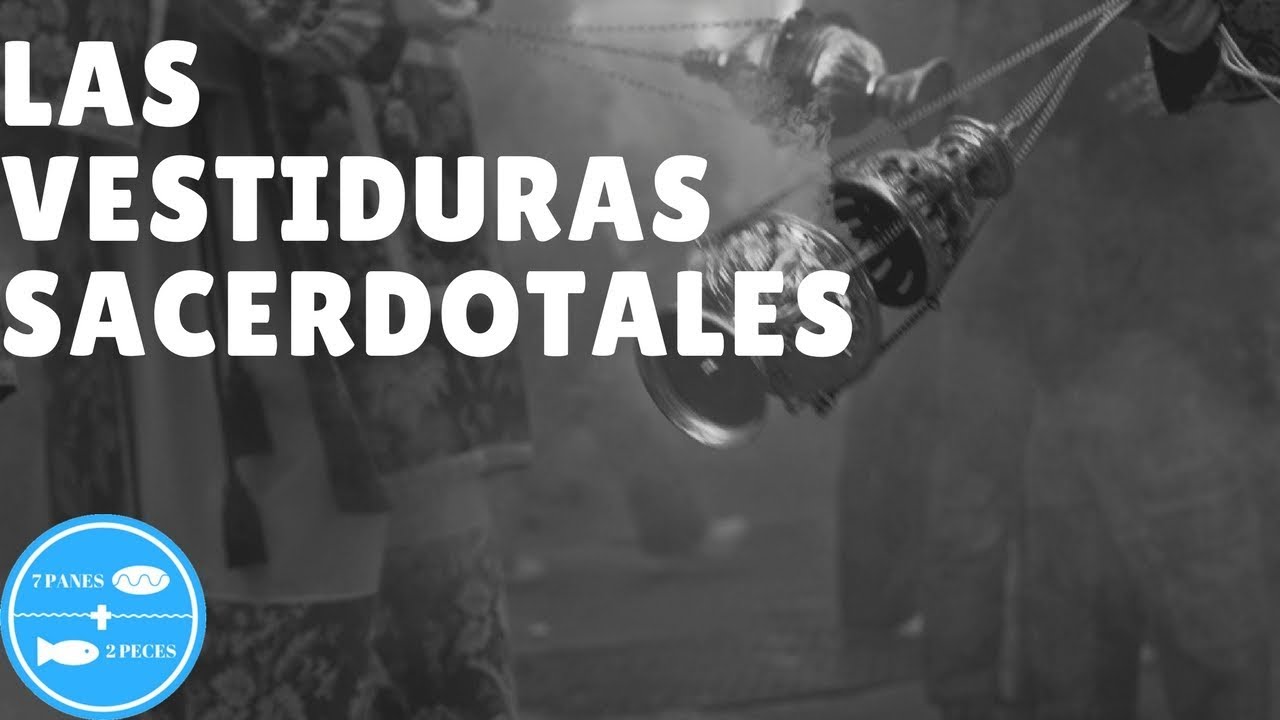 las vestiduras sacerdotales