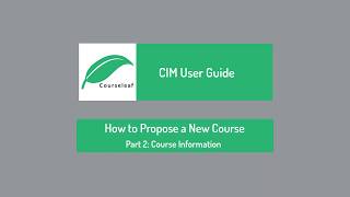 CourseLeaf CIM Guide: New Course Pt. 2 - Course Info