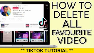 How to Delete All Favourite Vidoes at Once on Tiktok 2025
