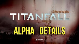Titanfall News! Alpha Test Details