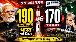 SIPRI 2026 Report: भारत के पास 190 परमाणु वारहेड्स | India Widens Nuclear Lead Over Pakistan!