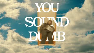 Oliver Walker - You Sound Dumb