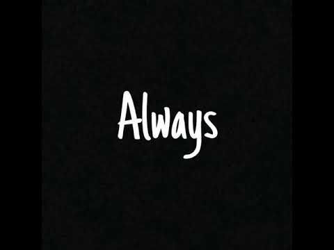 Always - Isak danielson (slowed)