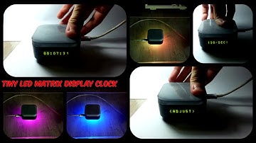 [DIY] - Tiny LED Matrix Display Clock