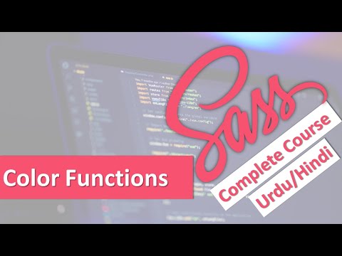 Color Functions in SASS | SASS Crash Course in Urdu/Hindi