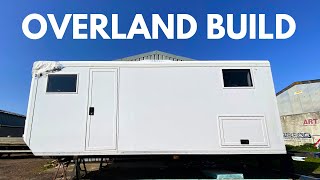 WE HAVE A BOX... Our Overland build