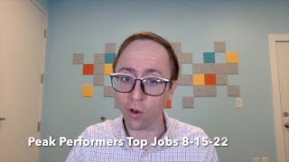Peak Performers Top Jobs 8-15-22