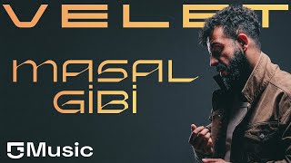 Velet - Masal Gibi