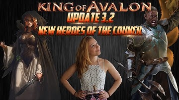 King of Avalon - Update 3.2 New Heroes of the Council with Lady of Avalon