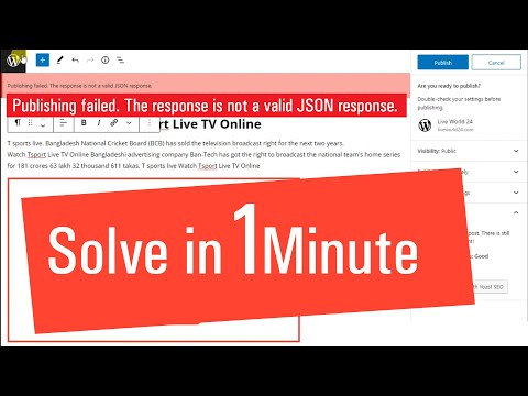 How To Fix Publishing failed. The response is not a valid JSON response. Wordpress Error. Solve
