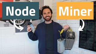 BITCOIN NODE VS MINER  WHATS THE DIFFERENCE?!