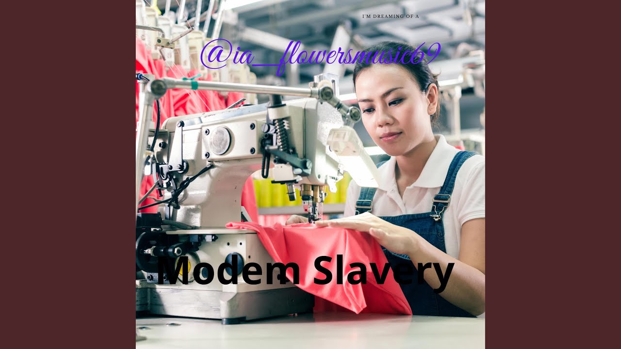 Modem Slavery