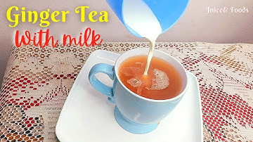 Why Everyone is Drinking Ginger Tea Now || How to make Ginger Tea with Milk