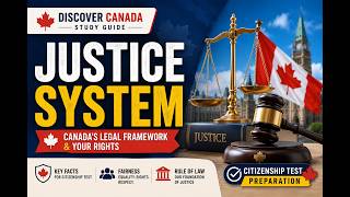 Canadian Justice System Explained | Discover Canada Citizenship Test 2026