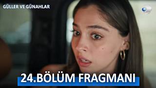 Güller Ve Günahlar 24. Fragman