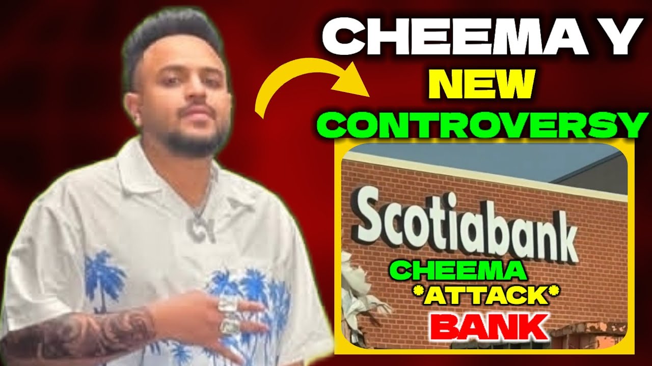 Cheema Y New Controversy | Cheema Y On Scotiabank Attack | Cheema Y ...
