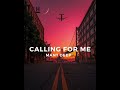 Mant deep  calling for me original mix