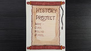 History Project Front Page Design || Border Design For History Project ||  Front Page Decoration - YouTube