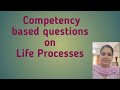 Competency based questions on Life Processes Class 10 Science CBSE Sample Paper