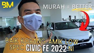 HONDA CIVIC SPEC MURAH NI LAGI BALOI DARI SPEC MAHAL | Aku review Honda Civic FE E 2022